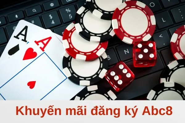 Khuyến mãi đăng ký Abc8